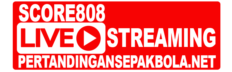 score808 live streaming pertandingan sepak bola – JalaLive